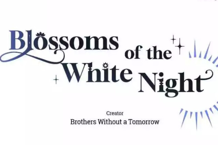 劇情簡介、替代標題及閱讀 BL Blossoms of the White Night《白夜的花路》漫畫完整章節連結